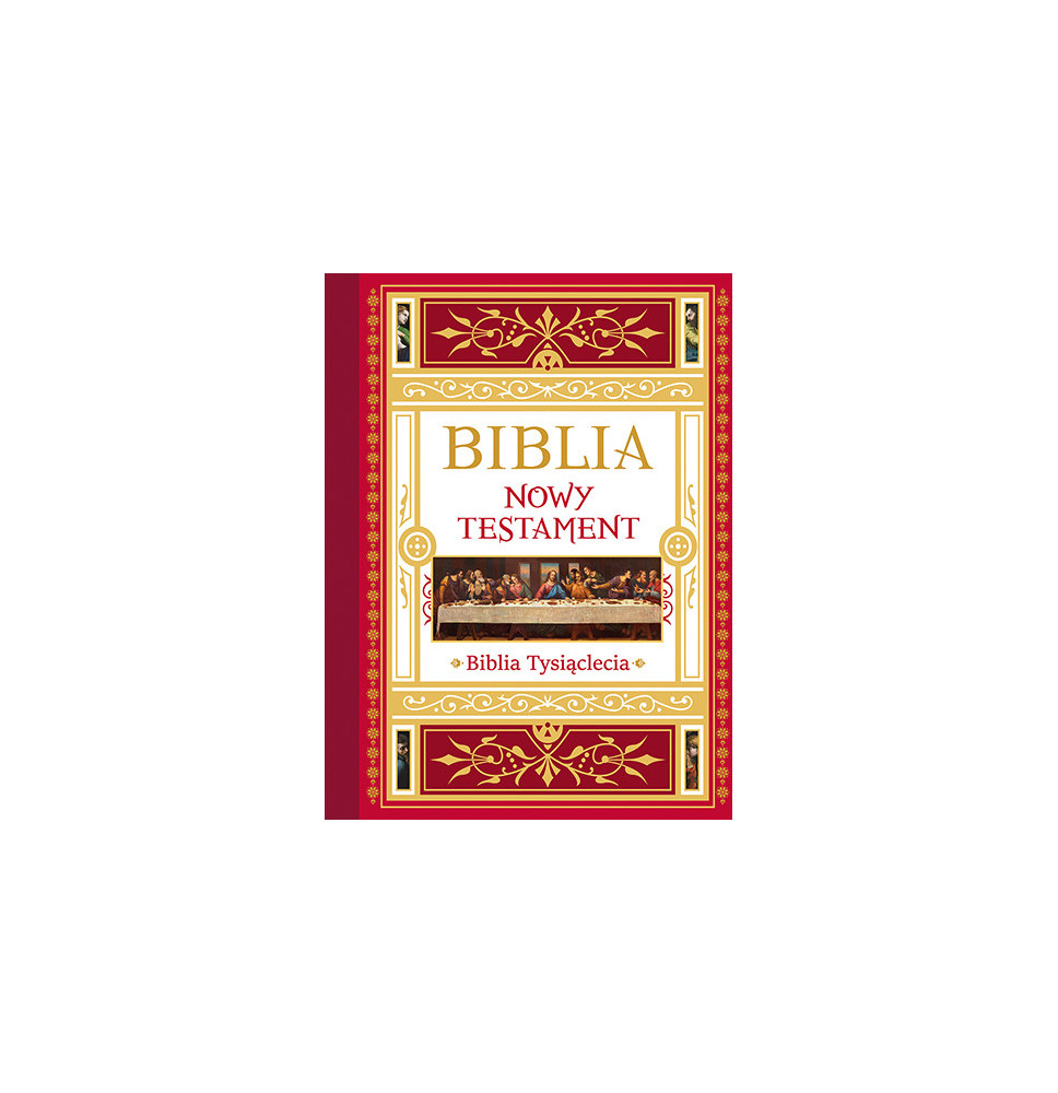 Biblia. Nowy Testament. Tekst – komentarz – ilustracje