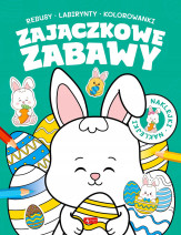 Zajączkowe zabawy.  Rebusy, labirynty, kolorowanki