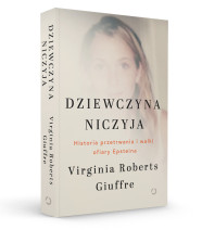 Dziewczyna niczyja. Historia przetrwania i walki ofiary Epsteina