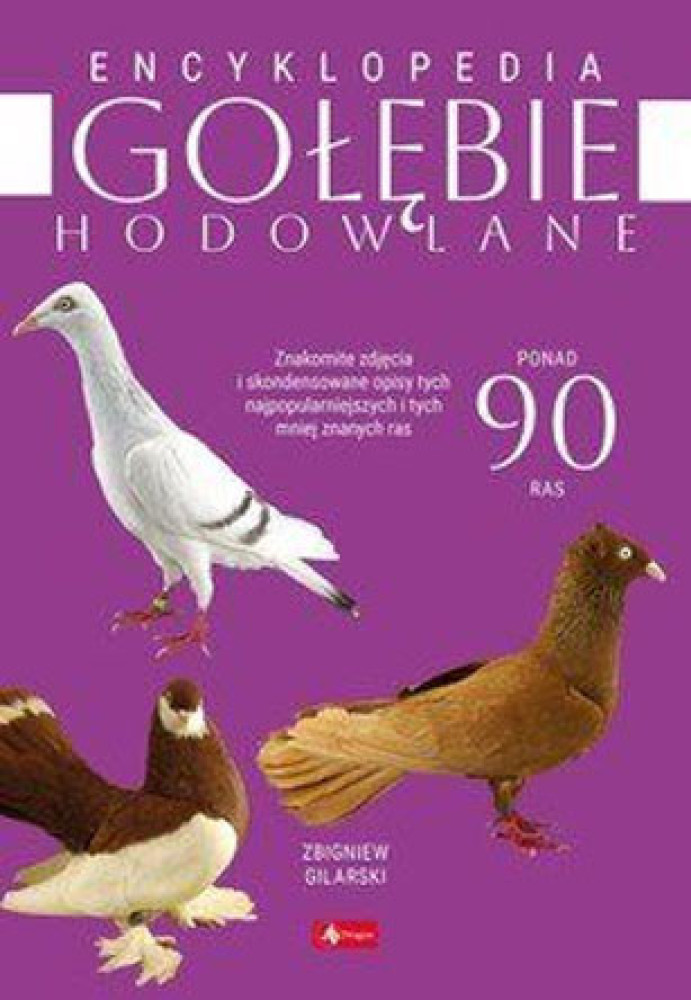 Gołębie hodowlane. Encyklopedia