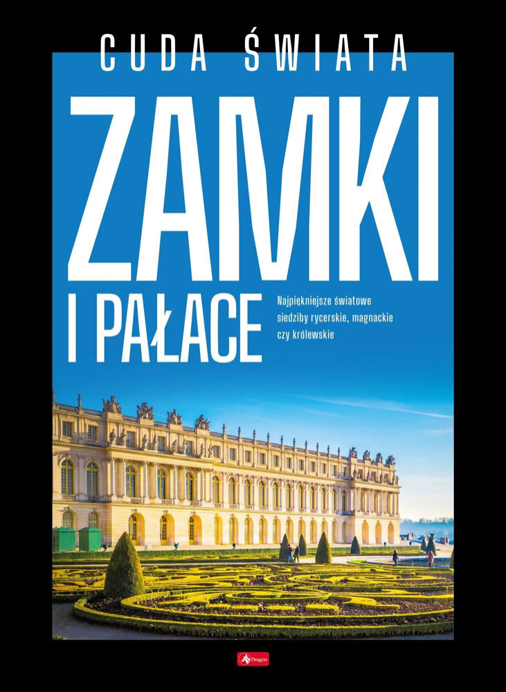 Zamki i pałace. Cuda świata