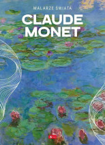Claude Monet. Malarz świata