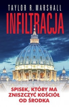 Infiltracja - Taylor R. Marshall