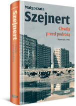 Chwila przed podróżą. Reportaże z PRL