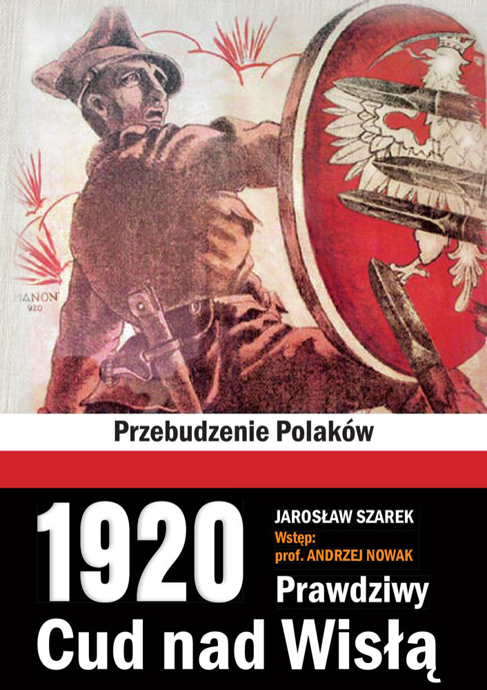 1920. Prawdziwy Cud nad Wisłą. Przebudzenie Polaków