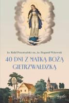 40 dni z Matką Bożą Gietrzwałdzką