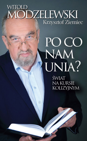 Po co nam Unia?