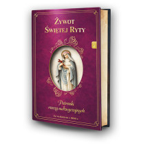 Żywot Świętej Ryty. Patronka rzeczy nadzwyczajnych
