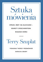 Sztuka mówienia. Spraw, żeby cię słuchano – sekrety speechwritera Białego Domu