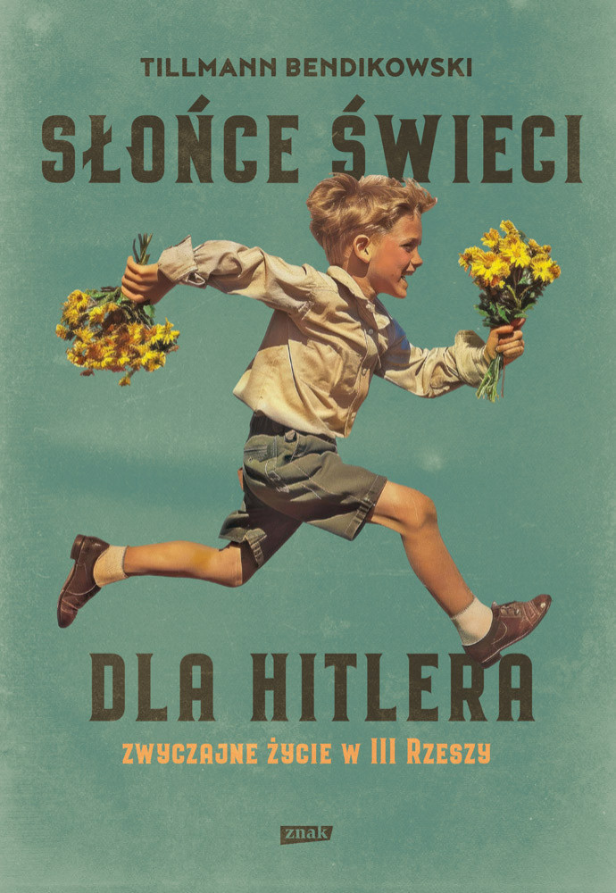 Słońce świeci dla Hitlera
