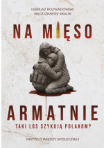 Na mięso armatnie. Taki los szykują Polakom?