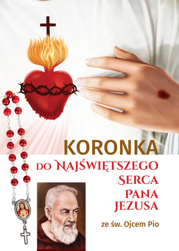 Koronka do Najświętszego Serca Pana Jezusa ze św. Ojcem Pio : Modlitewniki