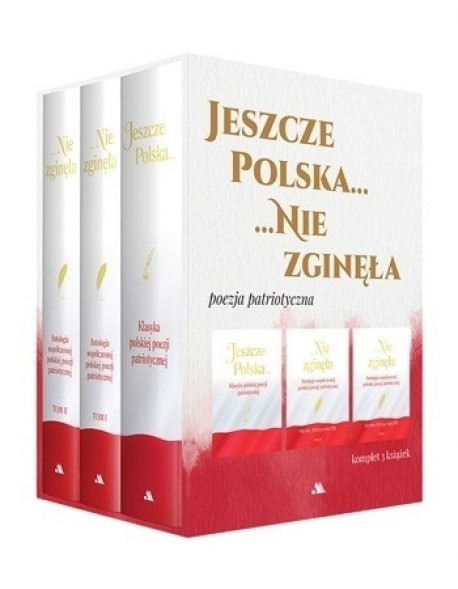 Jeszcze Polska nie zginęła. Klasyka polskiej poezji patriotycznej - Justyna Chłap-Nowak - Komplet 3 książek