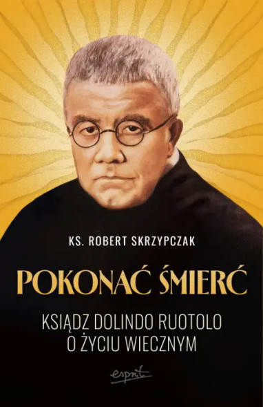 Ksiądz Dolindo Ruotolo o życiu wiecznym