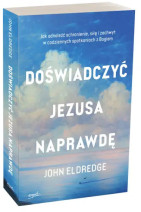 Doświadczyć Jezusa naprawdę
