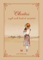Claritas czyli małe kroki do świętości