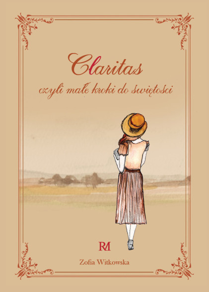 Claritas czyli małe kroki do świętości