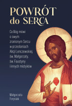 Powrót do Serca. Co Bóg mówi