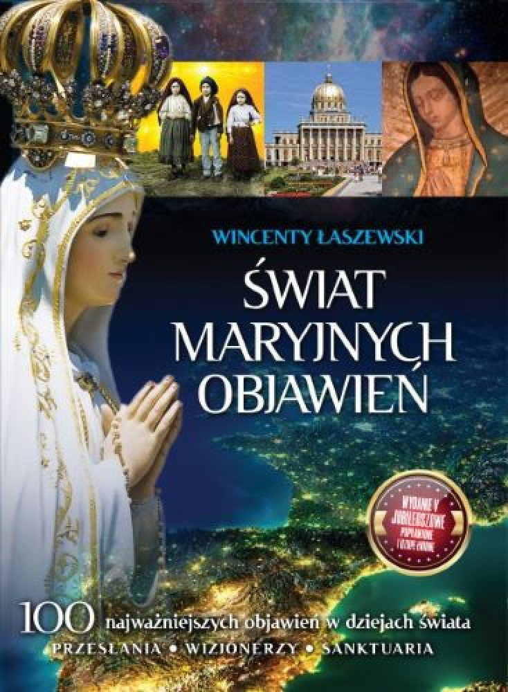 Świat Maryjnych Objawień. Nowe wydanie VI