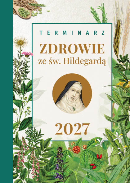 Zdrowie ze św. Hildegardą 2027 - Terminarz