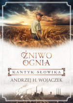 Kantyk Słowika. Seria: Żniwo ognia Tom III