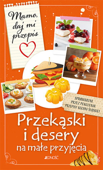 Przekąski i desery na małe przyjęcia
