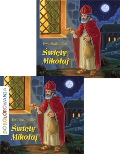 Święty Mikołaj. Opowieść + kolorowanka