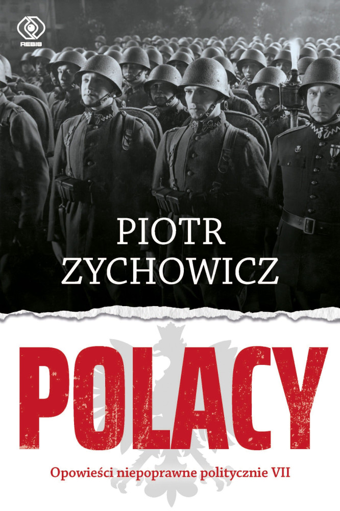 Polacy. Opowieści niepoprawne politycznie. Część 7