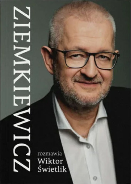 Ziemkiewicz. Rozmawia Wiktor Świetlik