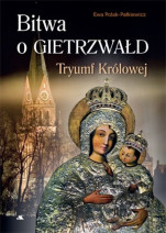 Gietrzwałd. Maryja mówi do Polaków! Komplet 2 książek