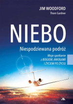 Niebo. Niespodziewana podróż + Byłem w niebie