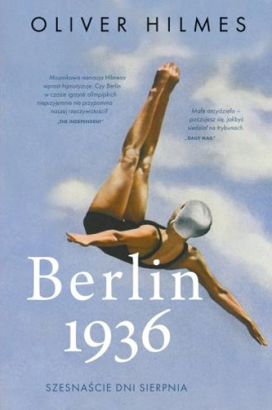 Berlin 1936. Szesnaście dni sierpnia - Oliver Hilmes