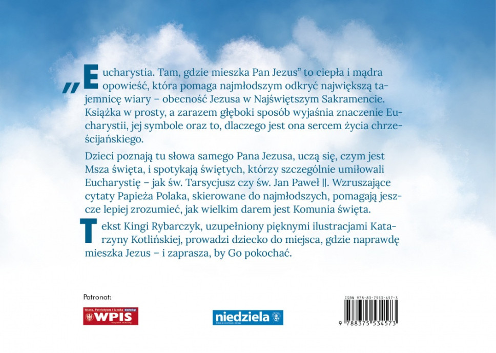 Eucharystia. Tam, gdzie mieszka Pan Jezus. Wyd. II