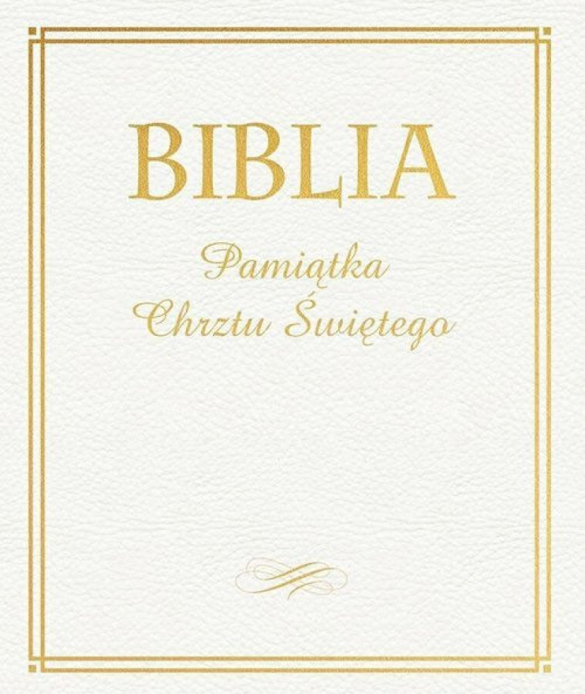 Biblia Pamiątka Chrztu Świętego. Złota