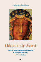 Oddanie się Maryi (Wyd. 2)