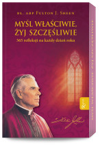 Myśl właściwie, żyj szczęśliwie