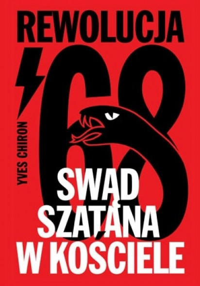 Swąd Szatana w Kościele. Rewolucja ‘68 - Yves Chiron