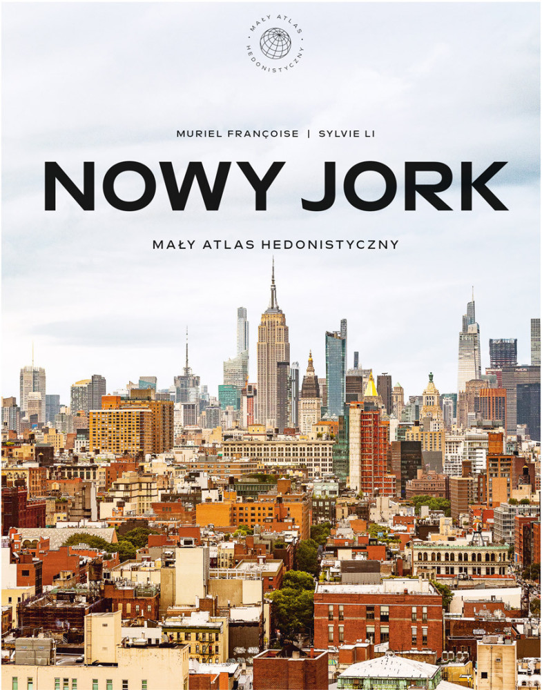 Nowy Jork. Mały atlas hedonistyczny