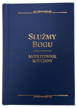 Służymy Bogu. Modlitewnik rodzinny granatowy