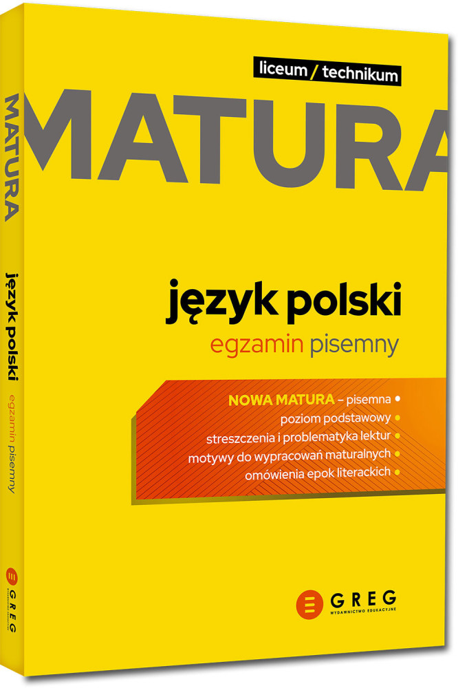 Matura. Język polski - egzamin pisemny (liceum/ technikum). Repetytorium maturalne