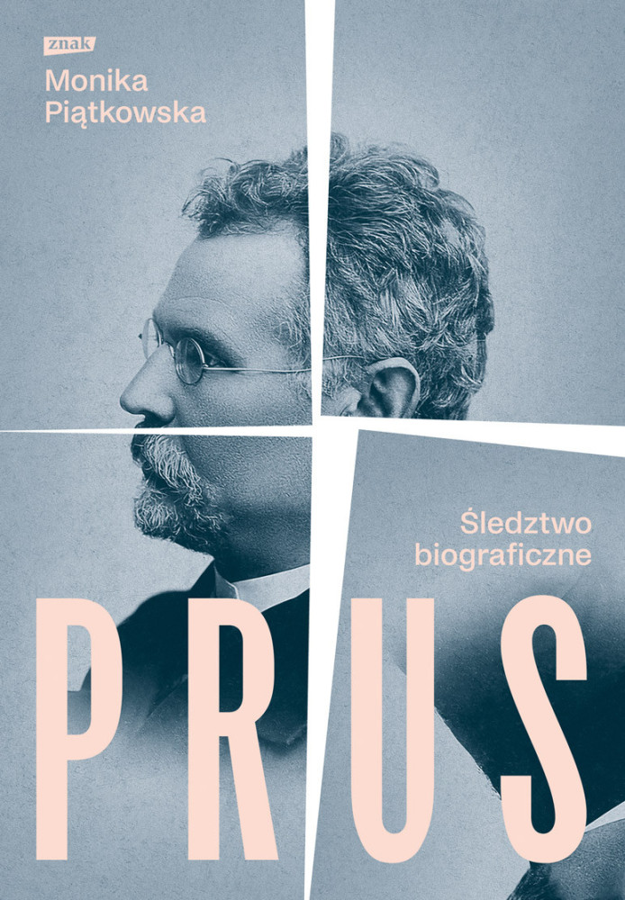Prus. Śledztwo biograficzne