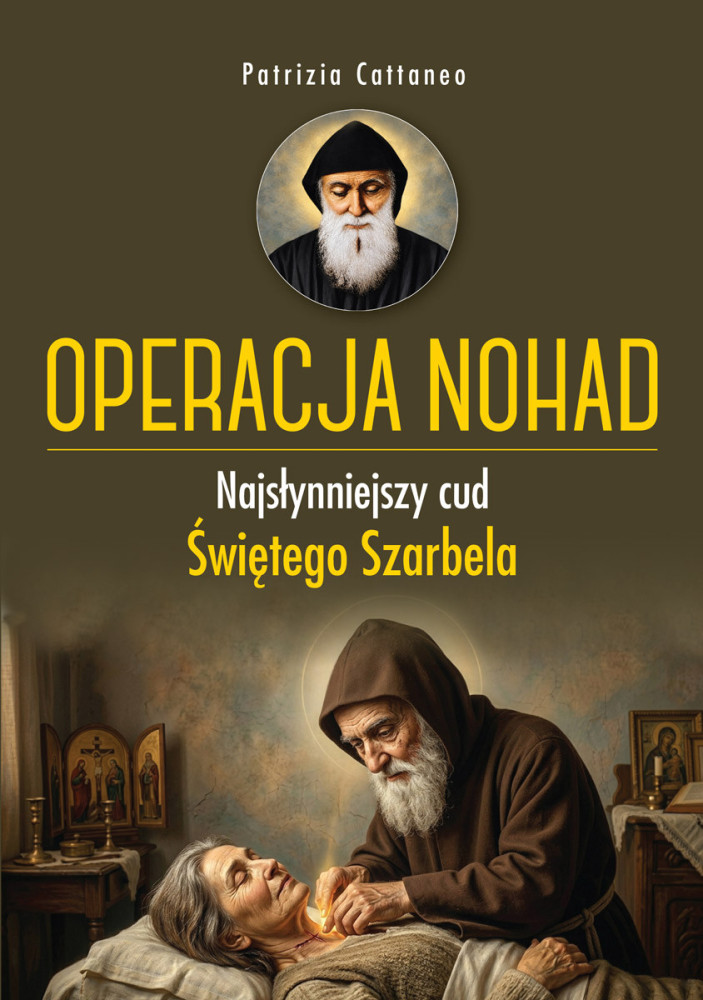 Operacja Nohad. Najsłynniejszy cud Świętego Szarbela