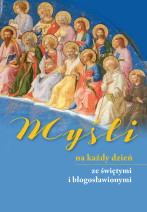 Myśli na każdy dzień ze świętymi o błogosławionymi