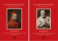 Traktat o dobrym przygotowaniu się do śmierci. Komplet - Święty Robert Bellarmin