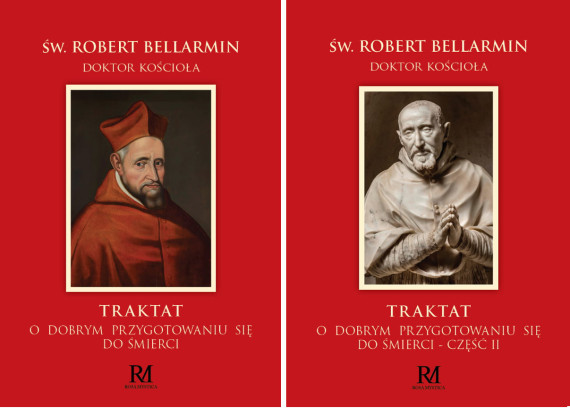 Traktat o dobrym przygotowaniu się do śmierci. Komplet - Święty Robert Bellarmin