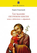 List Apostolski papieża Franciszka o św. Józefie wraz z dekretem o odpustach