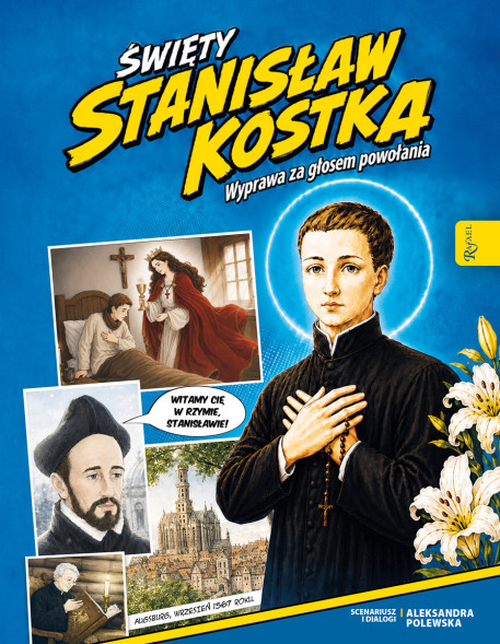 Święty Stanisław Kostka. Wyprawa za głosem powołania