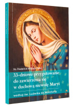 33-dniowe przygotowanie do zawierzenia się w duchową niewolę Maryi