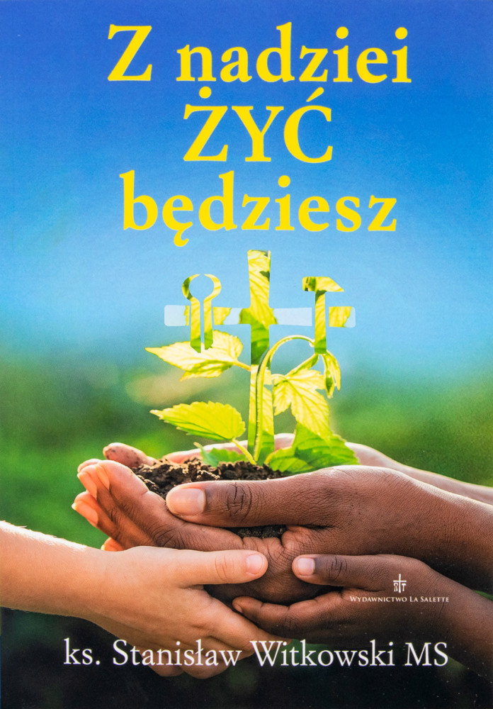 Z nadziei żyć będziesz