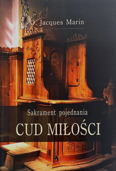 Cud Miłości. Sakrament pojednania